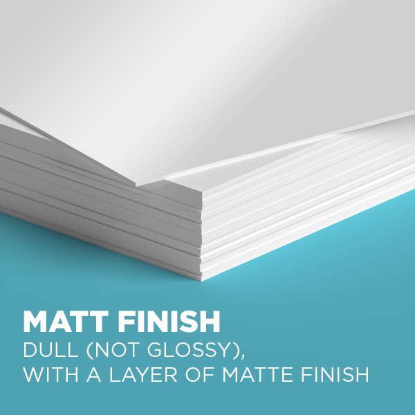 Matte Finish